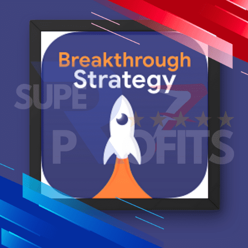 BREAKTHROUGH STRATEGY